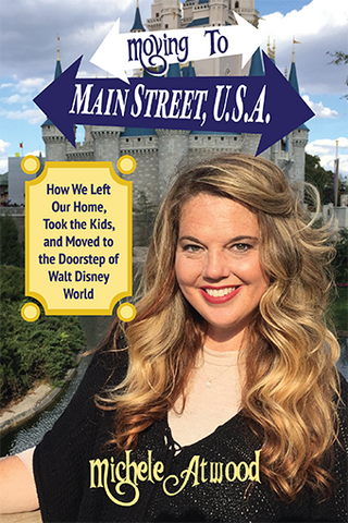 Moving To Main Street, U.S.A. by Michele Atwood